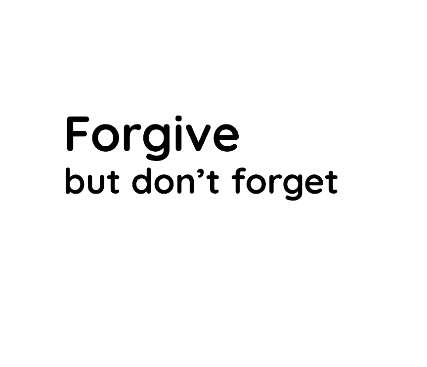 Meme - Forgive