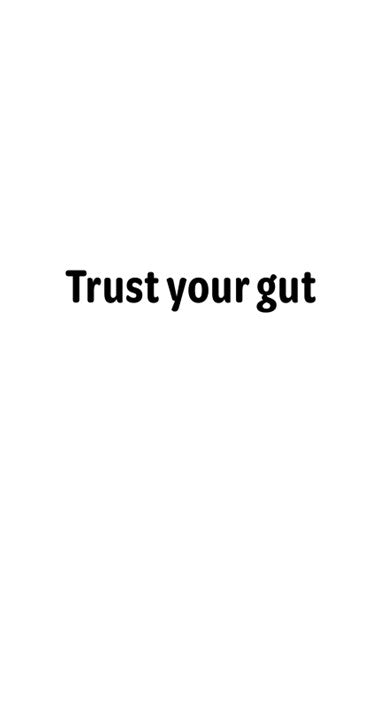 Meme - Trust your gut