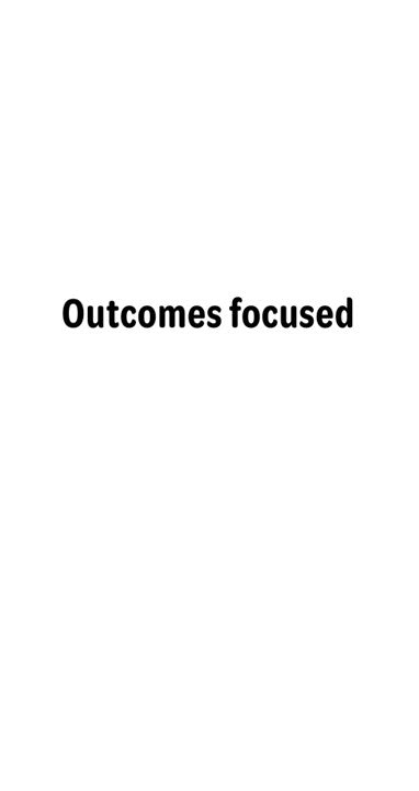 Meme - Outcomes focused