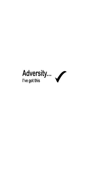 Meme - Adversity I've got this