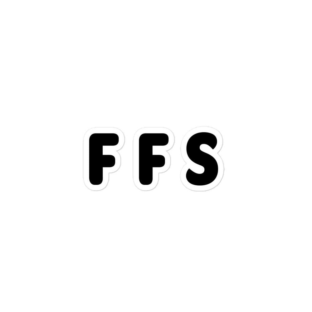 FFS - Black Text - Bubble-free stickers