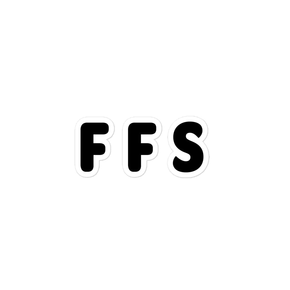 FFS - Black Text - Bubble-free stickers