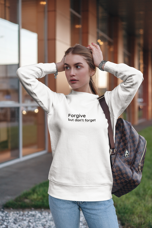 Forgive but don't forget - Black Text - Womens fleece sweatshirt