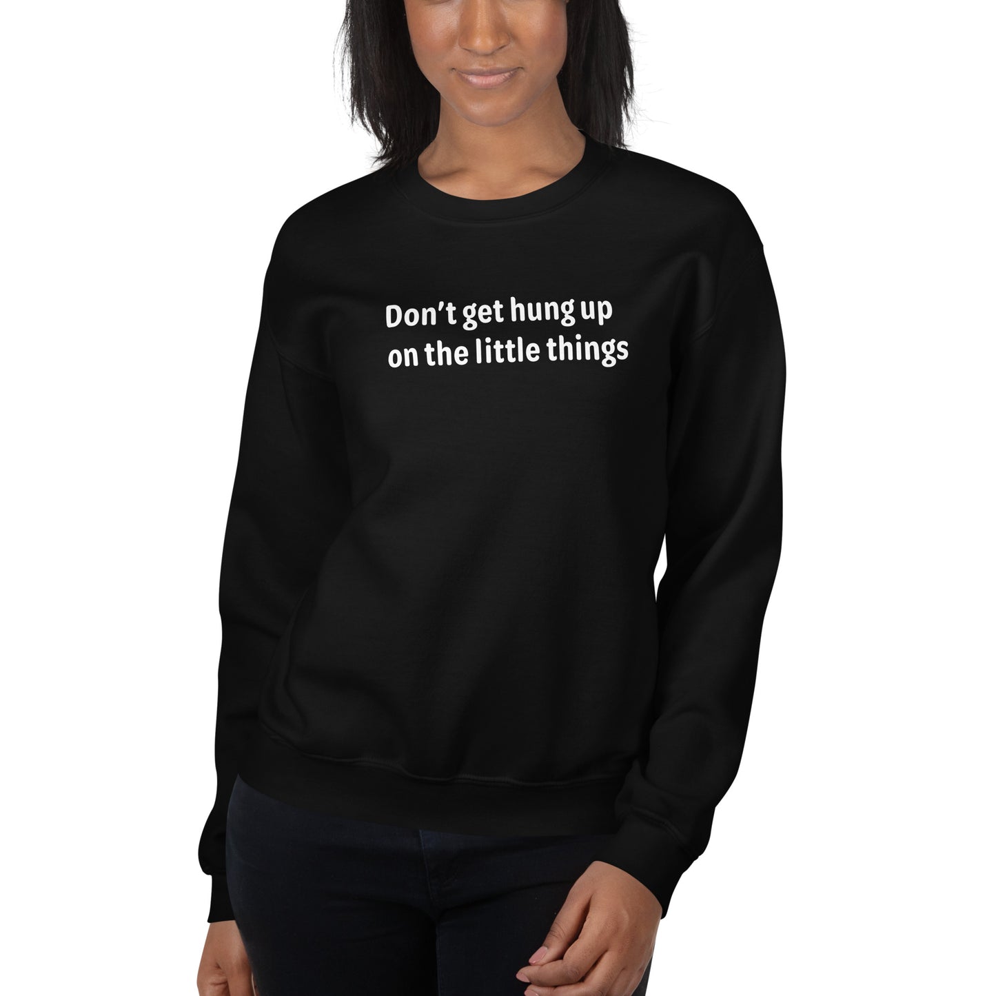 Little things - White Text - Womens Sweatshirt