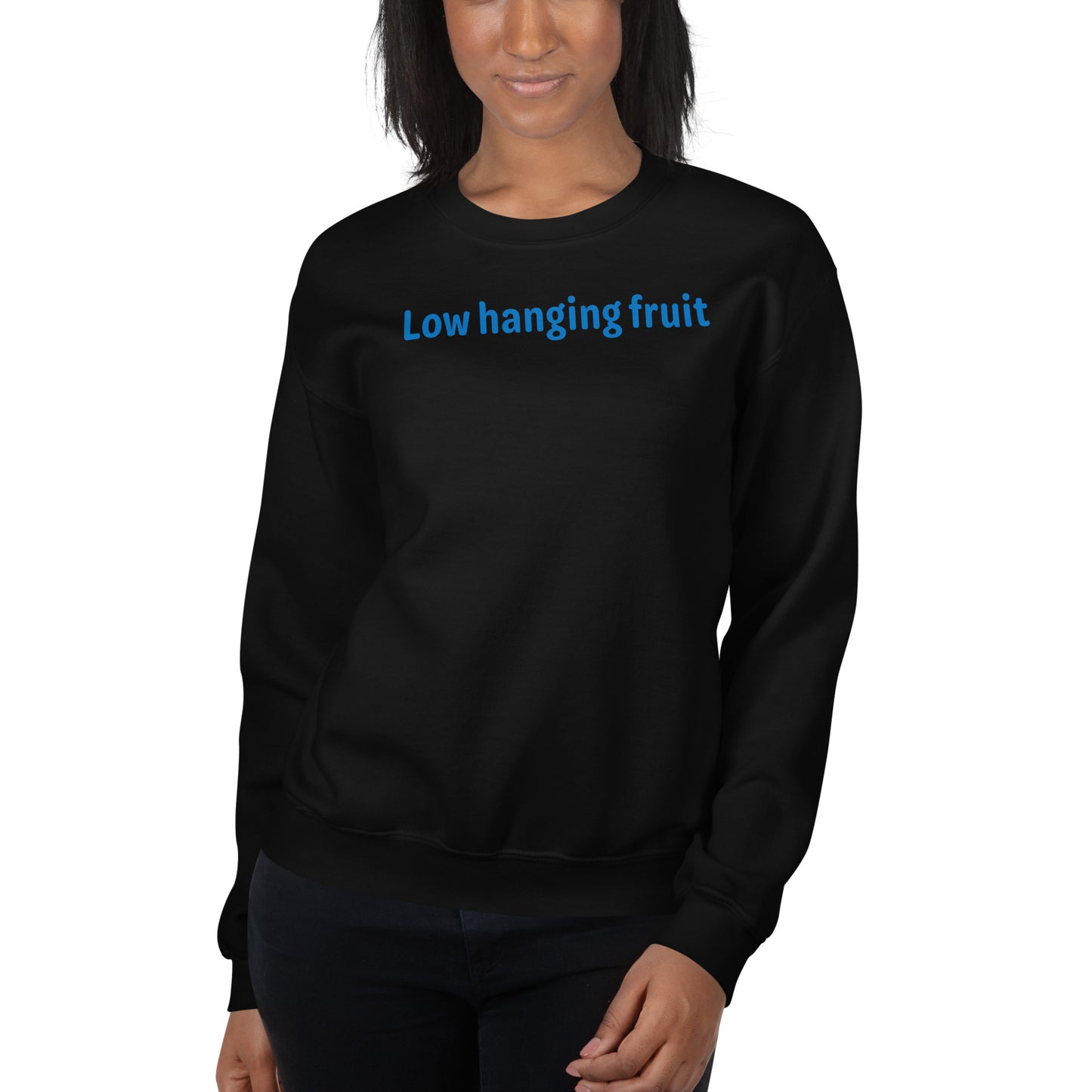 Low Hanging Fruit - Blue Text - Womens Sweatshirt