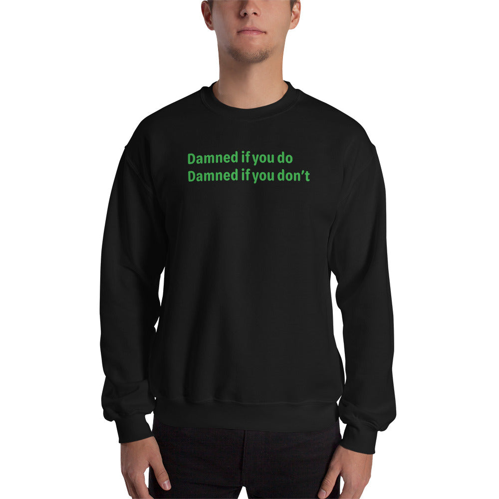 Damned - Green Text - Mens Sweatshirt