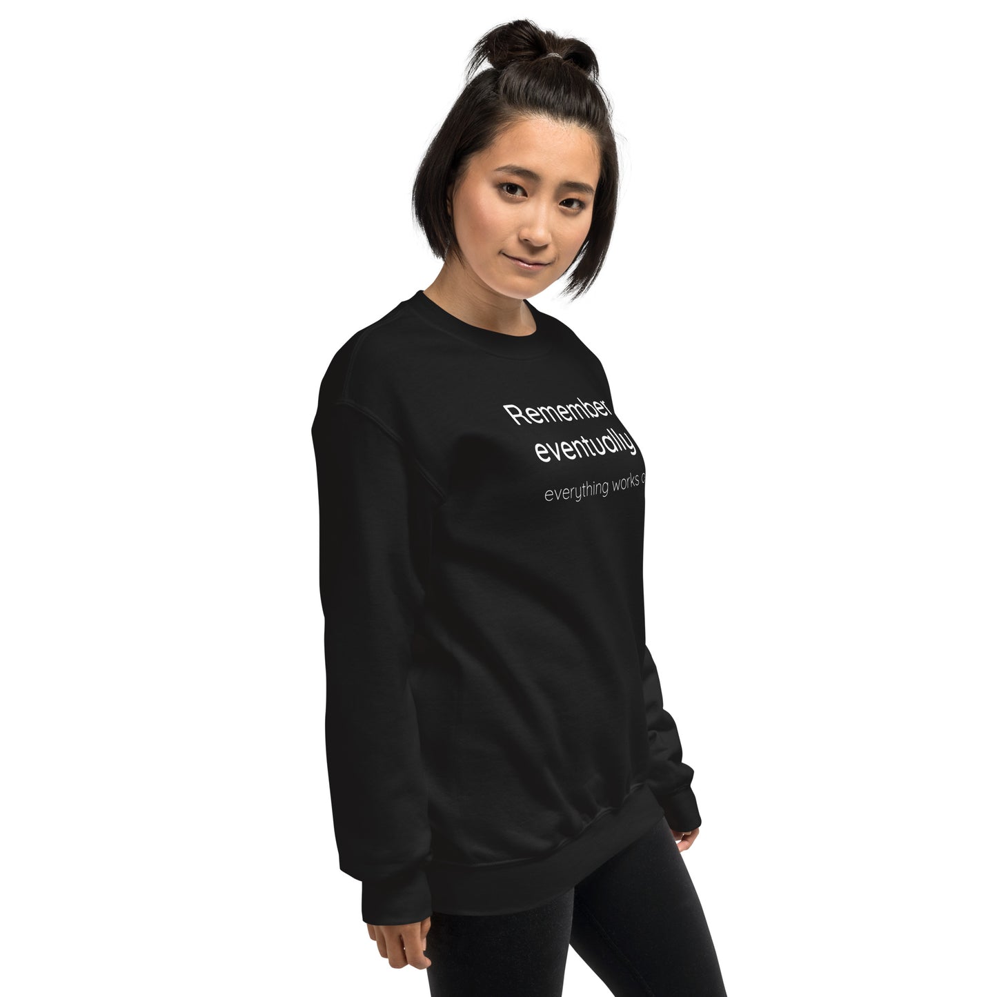 Remember eventually everything works out - White text - Womens fleece sweatshirt