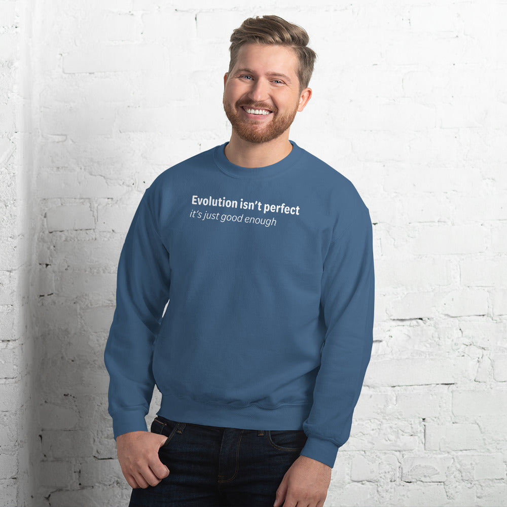 Evolution isn't perfect - White Text - Mens Sweatshirt