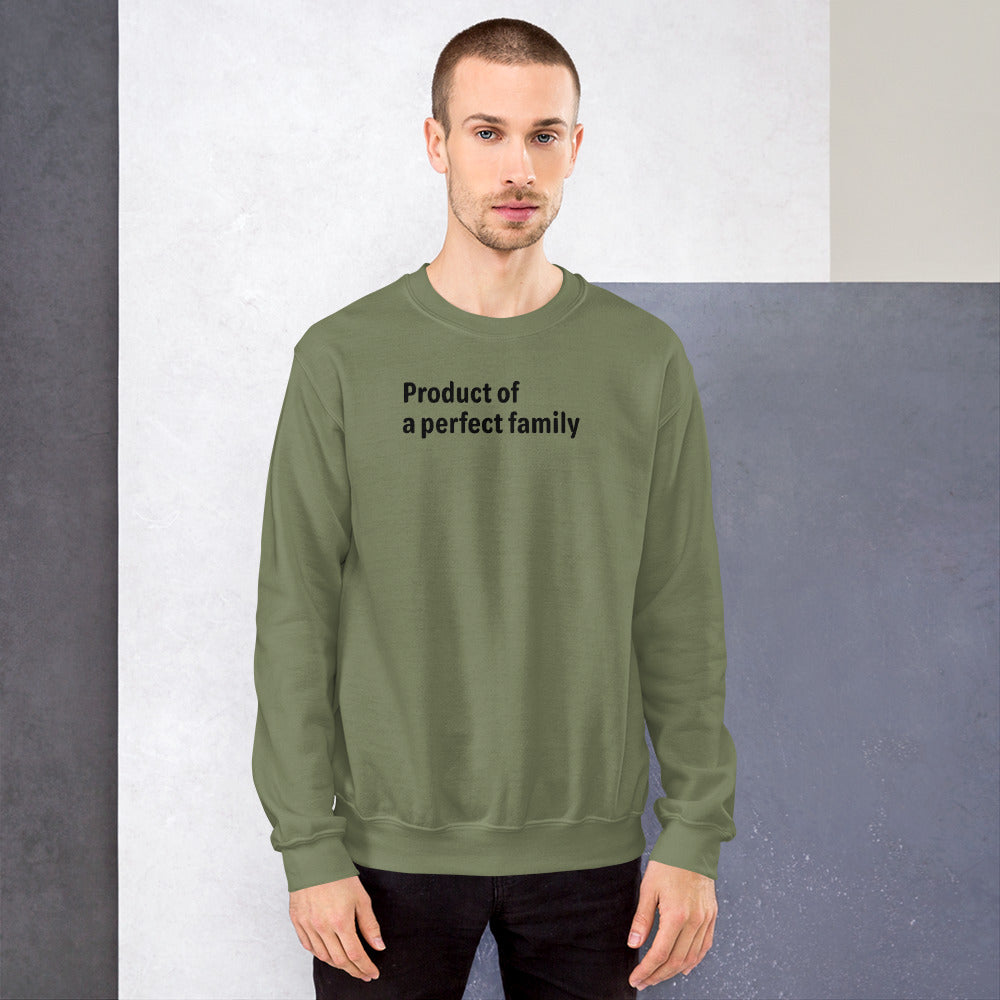 Product of - Black Text - Mens Sweatshirt