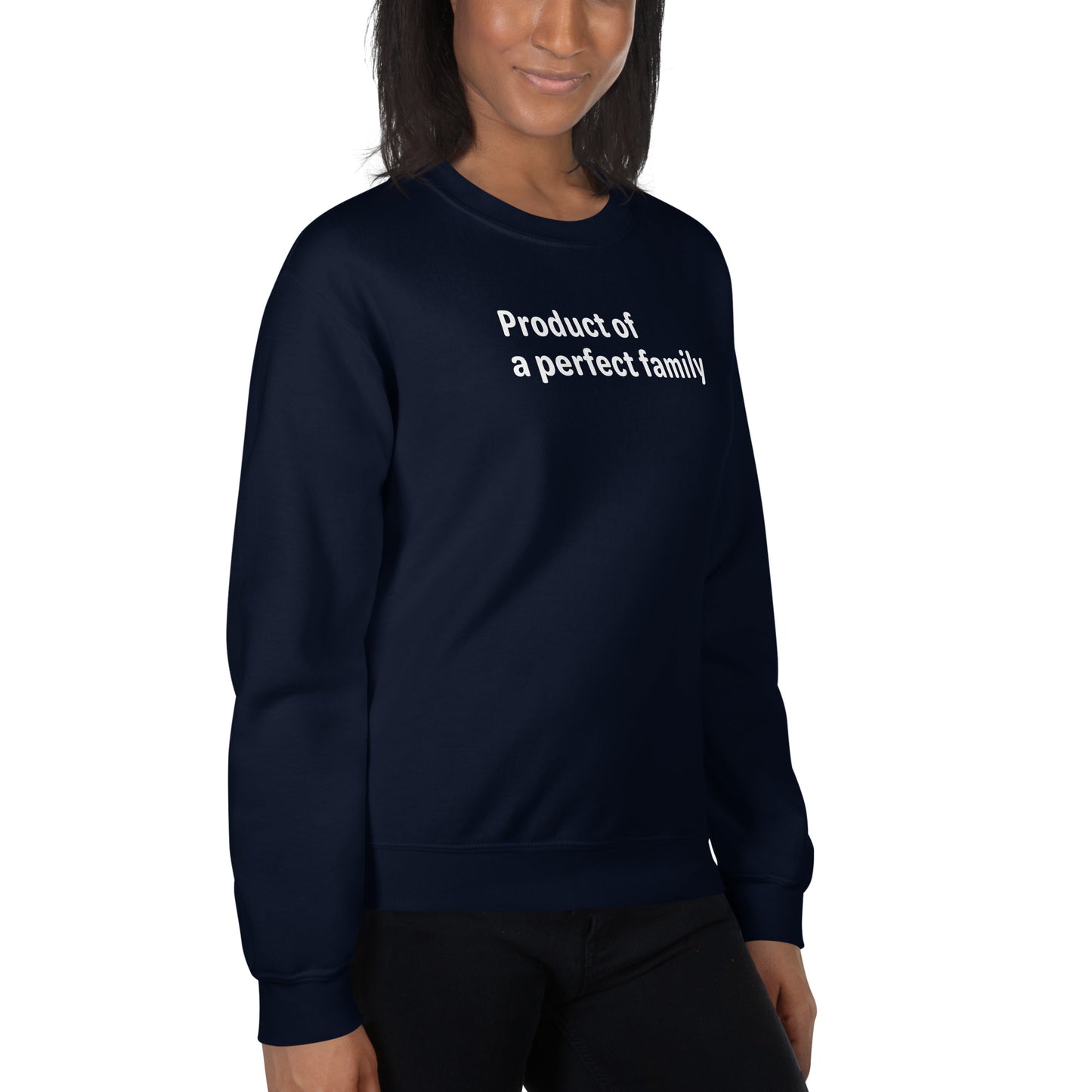 Product of - White Text - Womens Sweatshirt