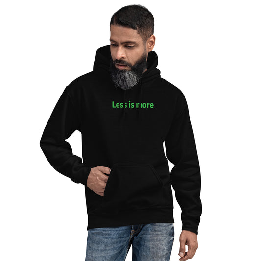 Less is more - Green Text - Mens Hoodie