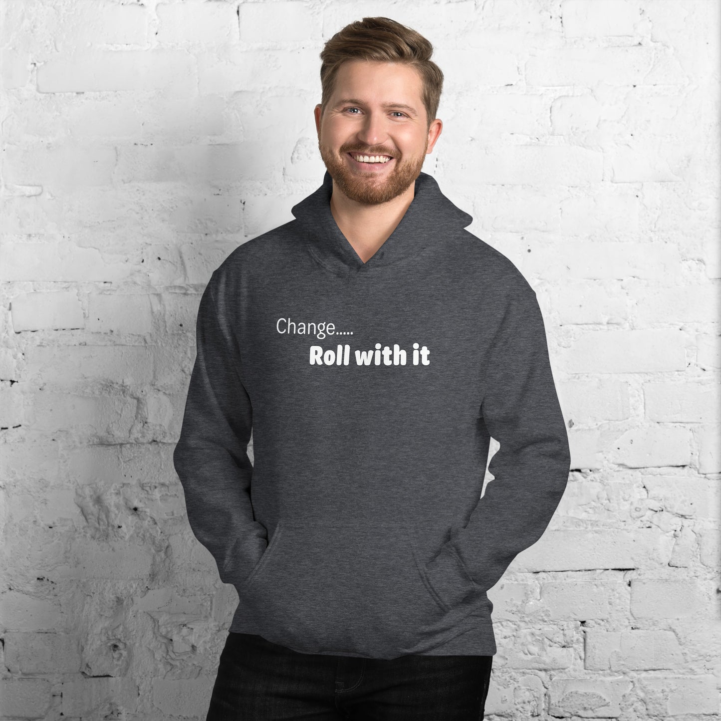 Change roll with it - White text - Mens Hoodie