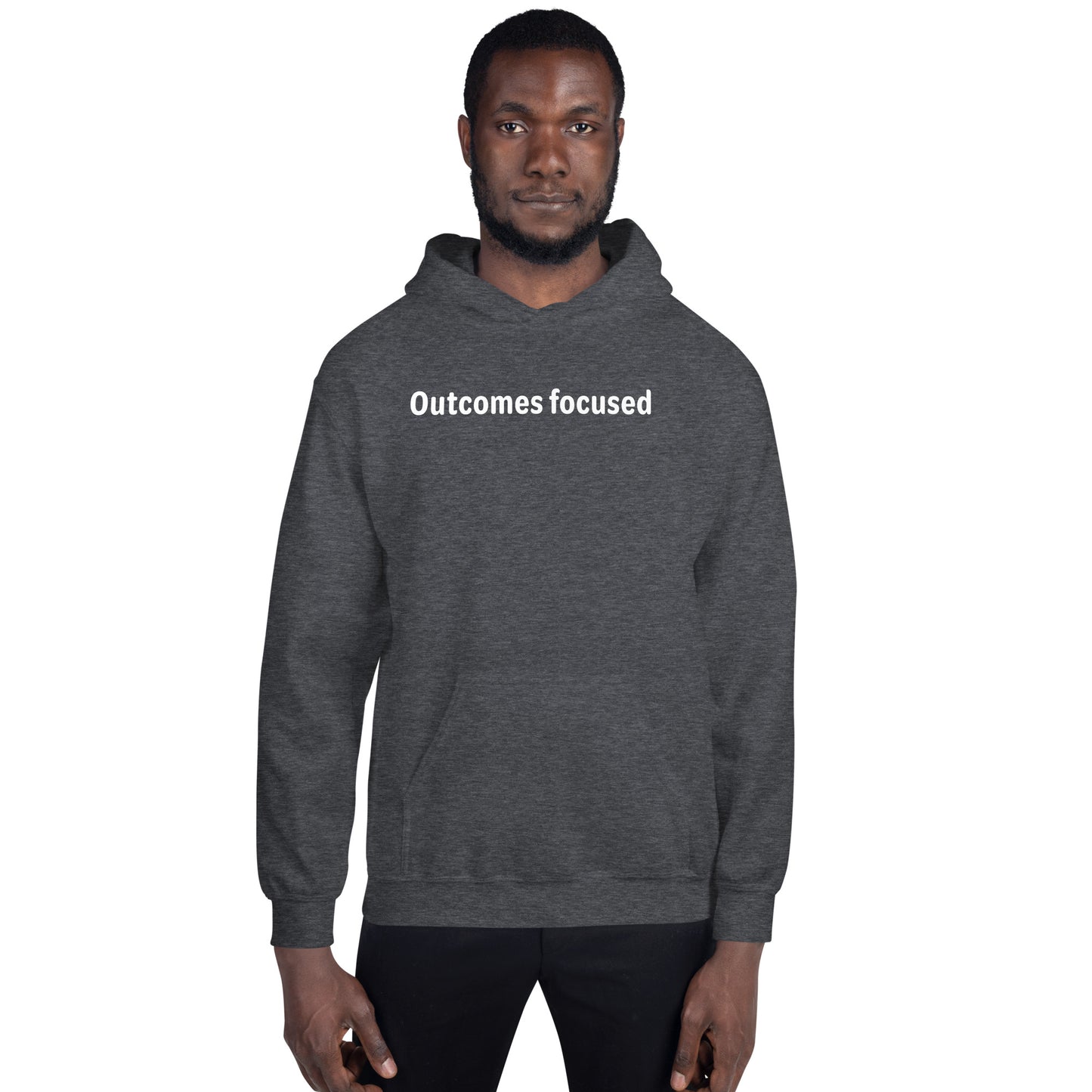 Outcomes focused - White text - Mens Hoodie