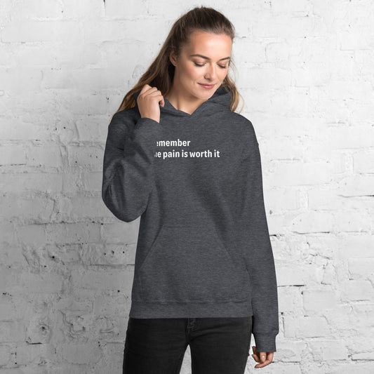 Pain is worth it - White text - Womens Hoodie