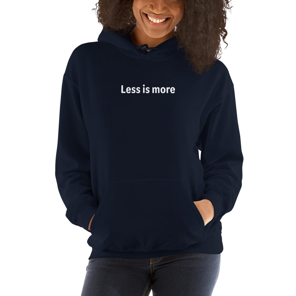 Less is more - White text - Womens hoodie