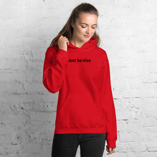 Just be nice - Black text - Womens hoodie