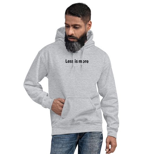 Less is more - Black Text - Mens Hoodie