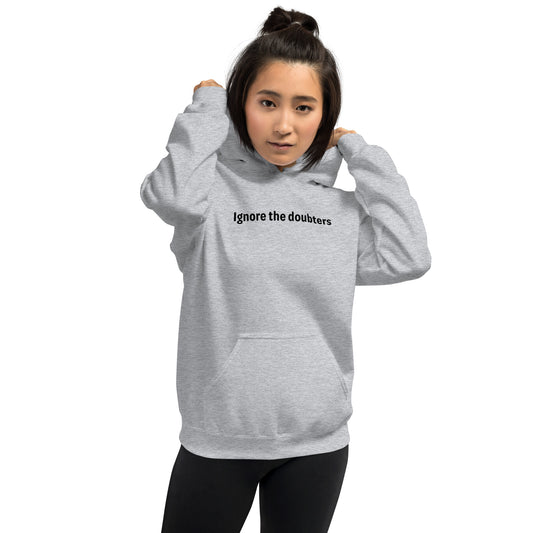 Ignore the doubters - Black Text - Womens Hoodie