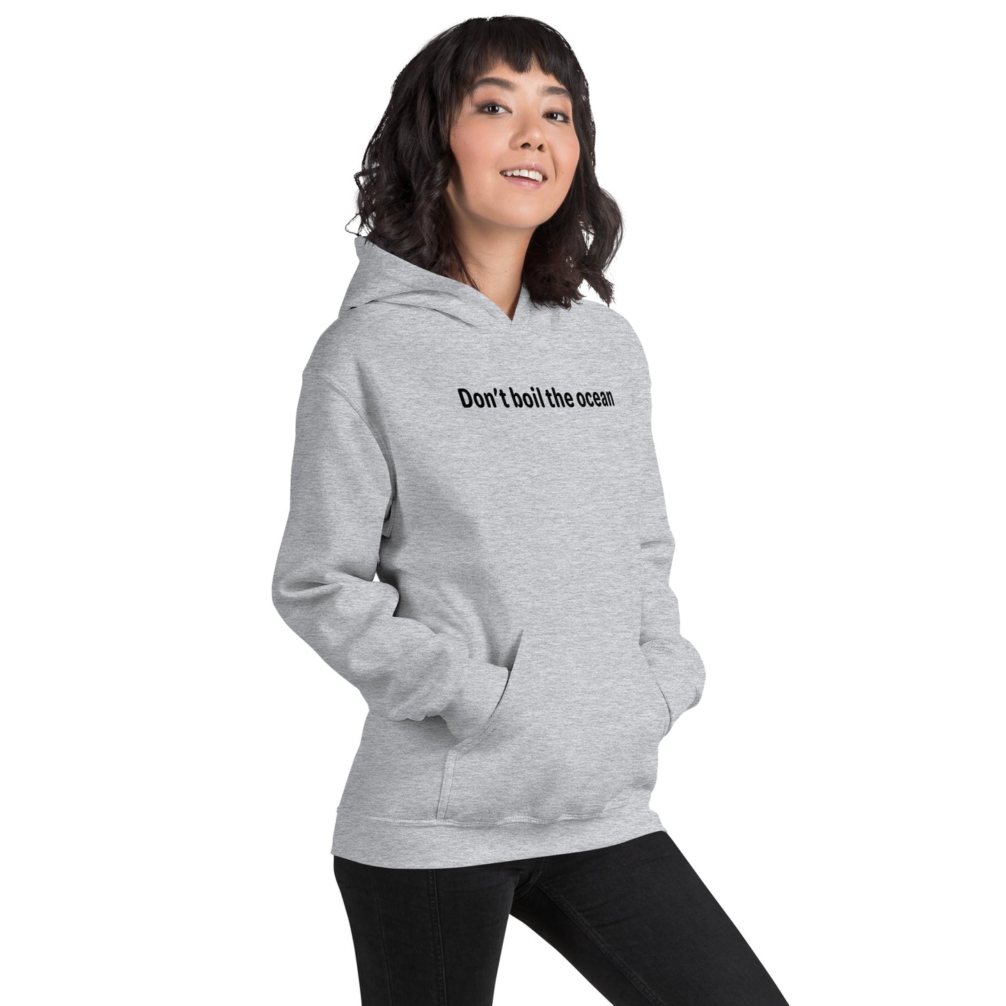 Don't boil the ocean - Black text - Womens hoodie