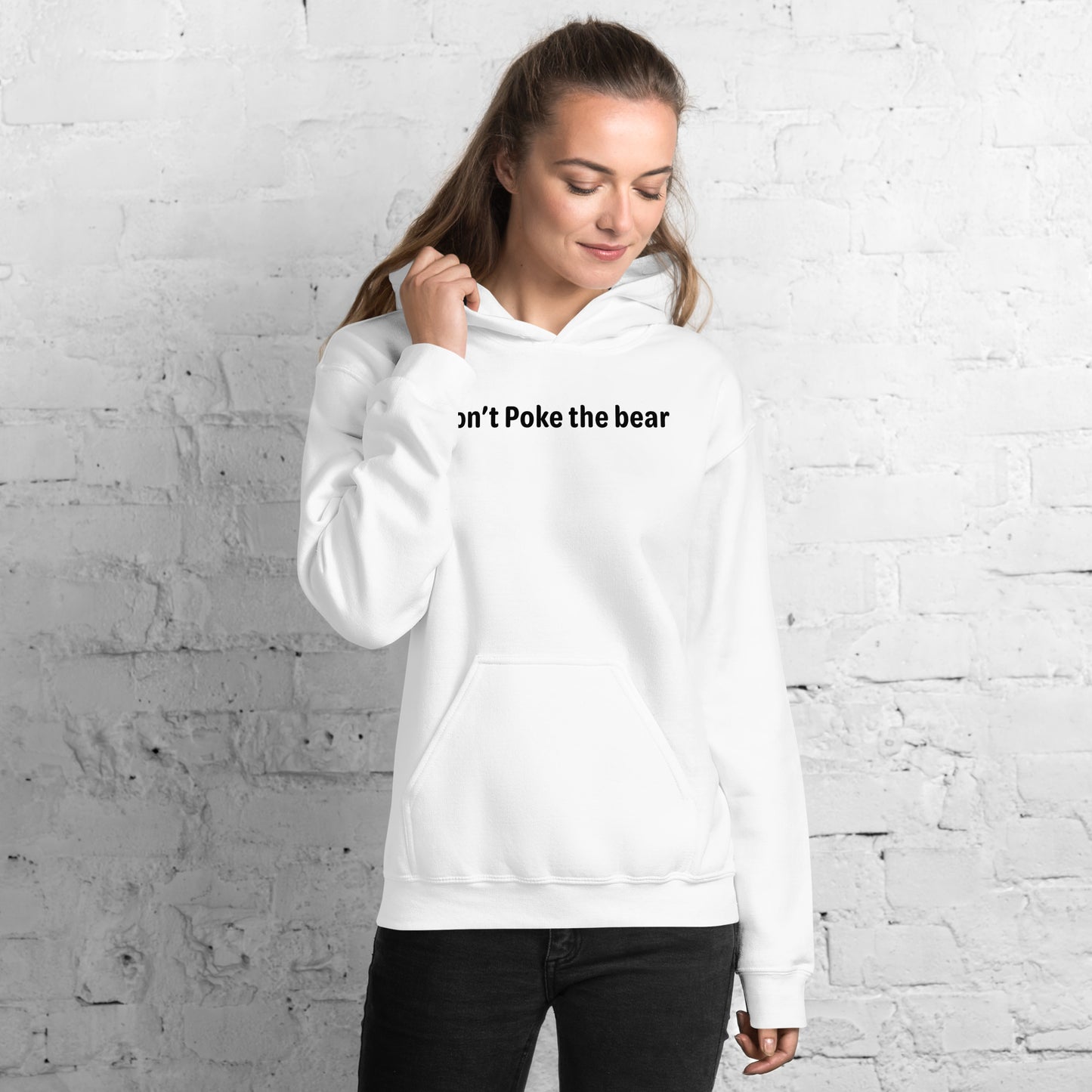 Don't poke the bear - Black text - Womens hoodie