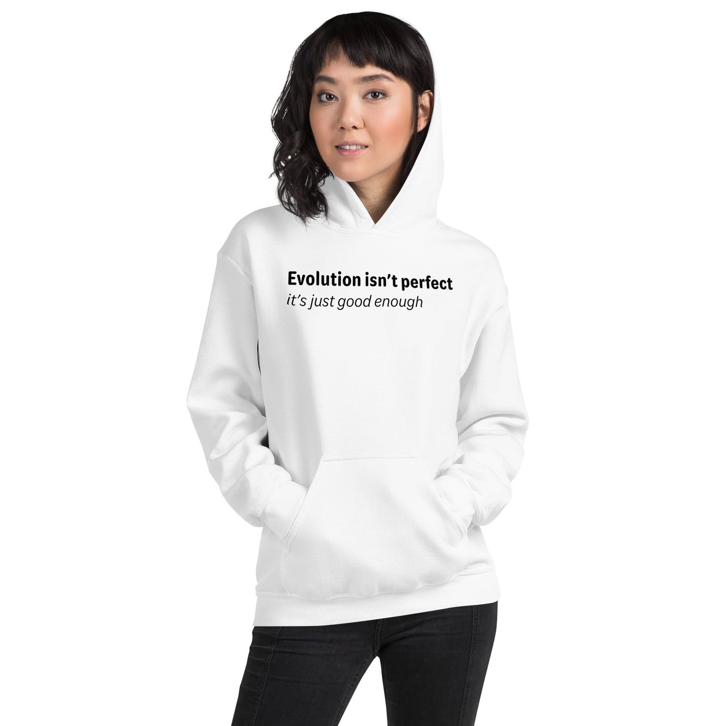 Evolution isn't perfect - Black text - Womens hoodie