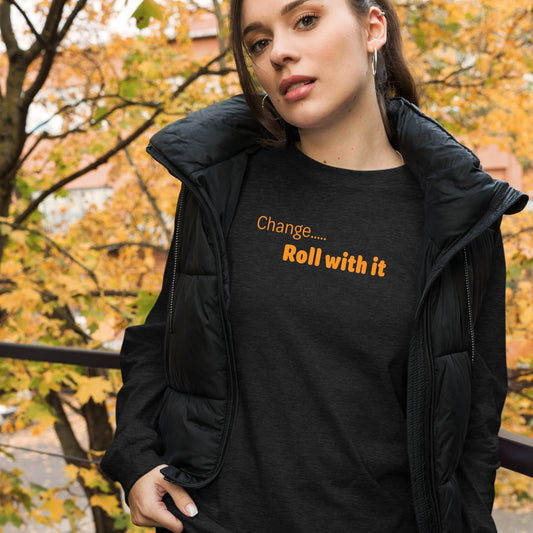 Change roll with it - Orange text - Womens Long Sleeve Tee