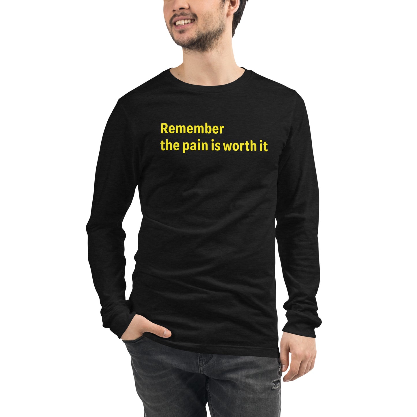 Pain is worth it - Yellow text - Mens Long Sleeve Tee