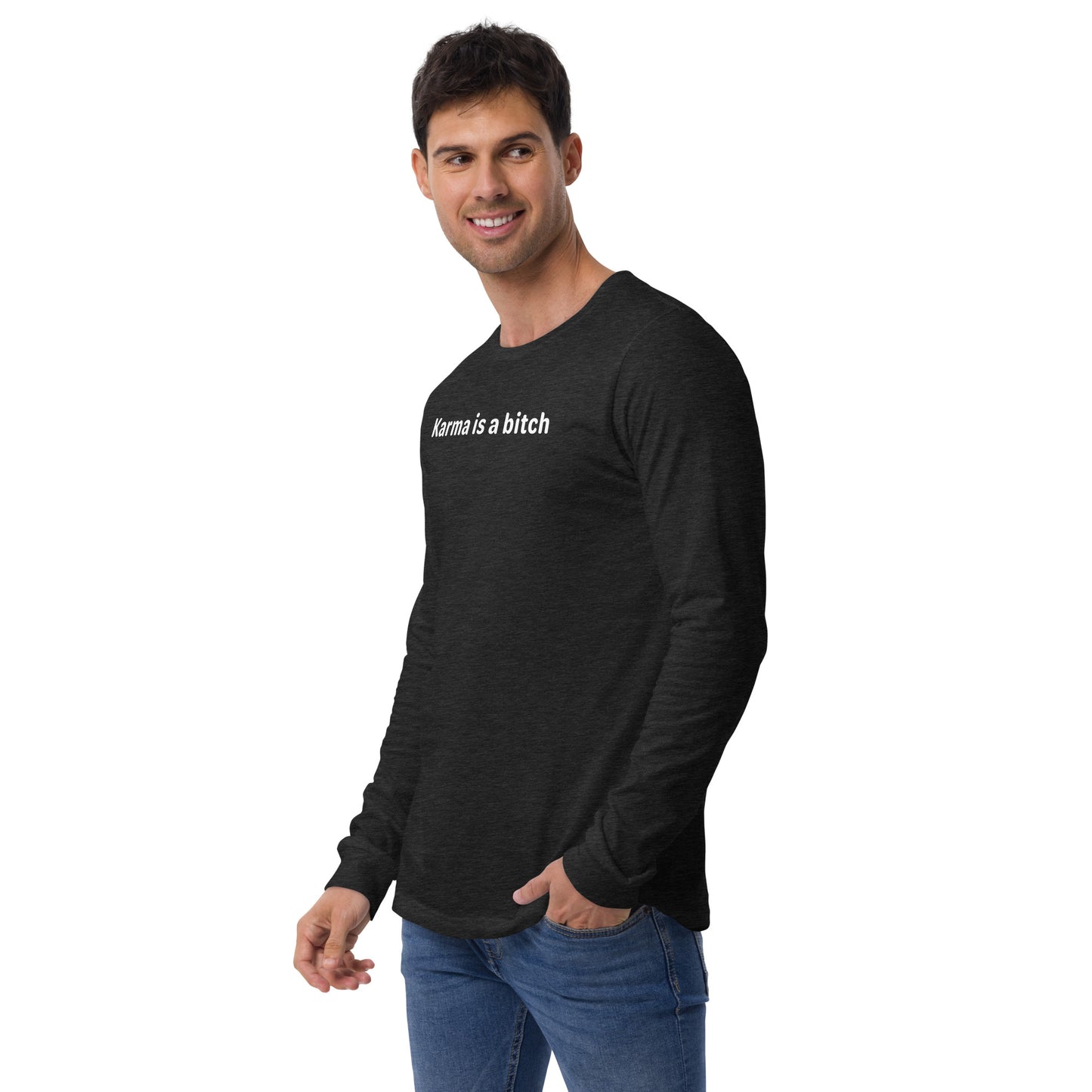 Karma is  bitch - White text - Mens Long Sleeve Tee