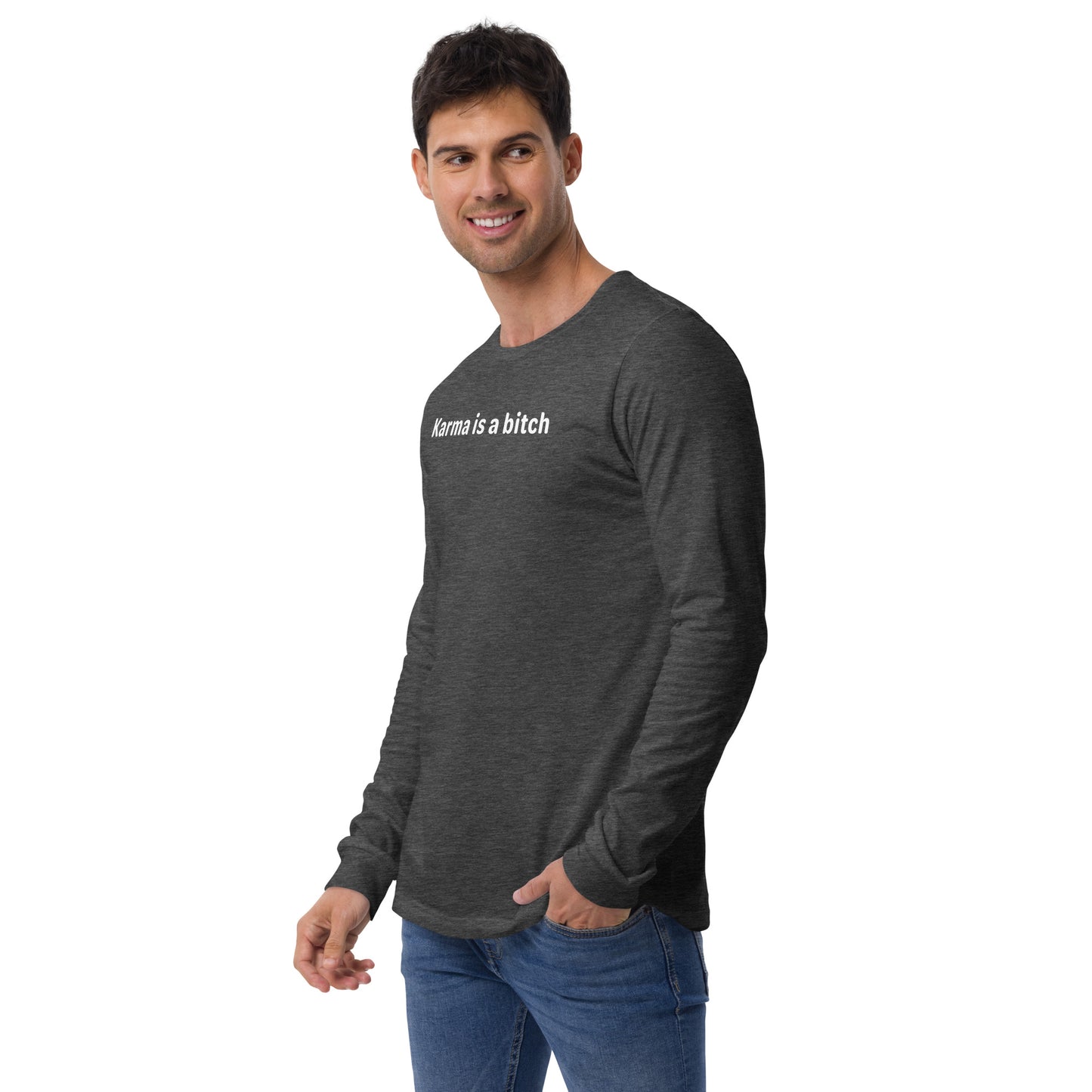 Karma is  bitch - White text - Mens Long Sleeve Tee