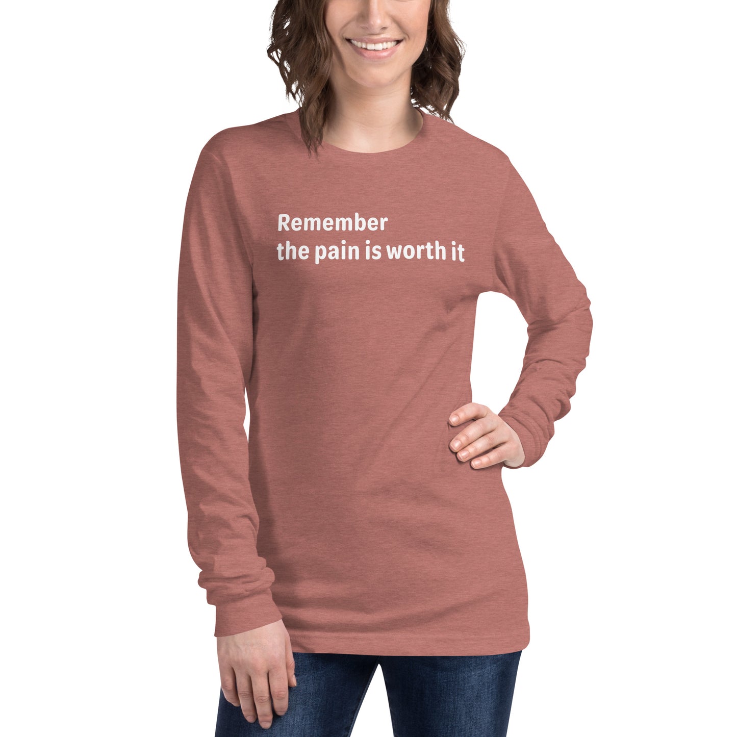 Pain is worth it - White text - Womens Long Sleeve Tee