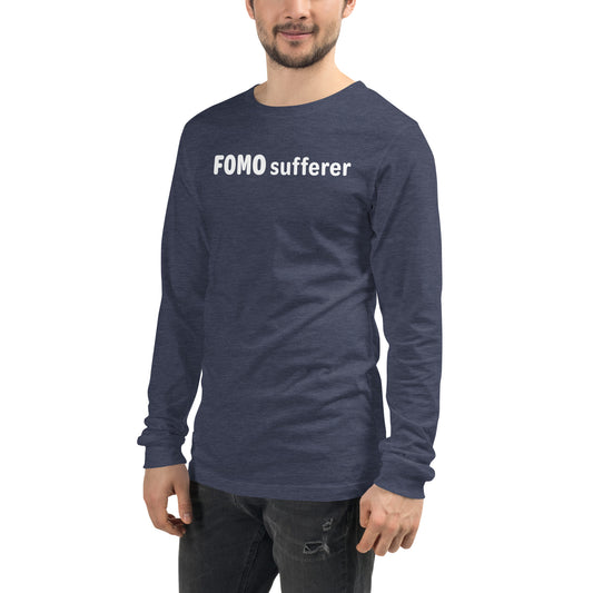 FOMO sufferer - White text - Mens Long Sleeve Tee