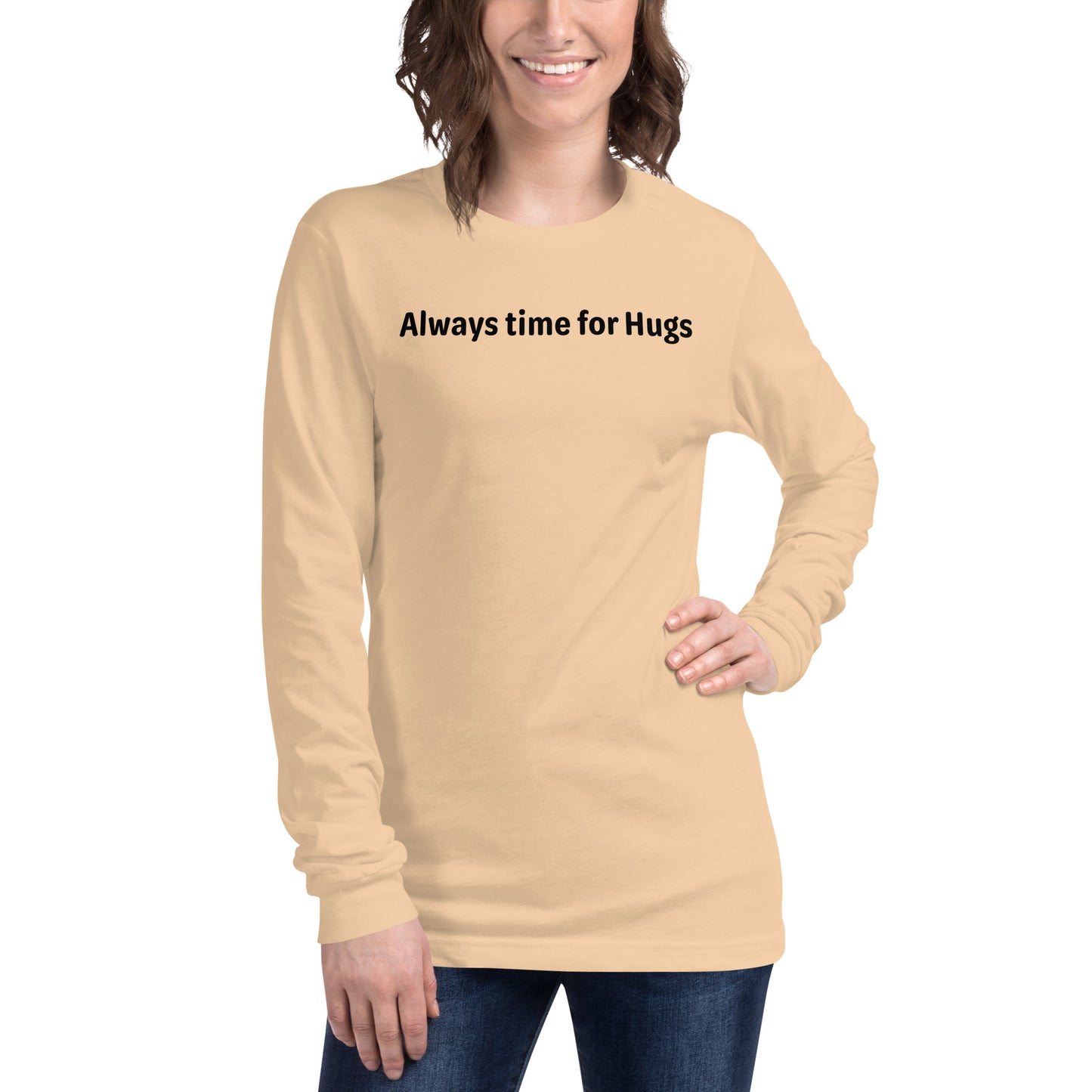 Always time for hugs - Black text - Womens Long Sleeve Tee