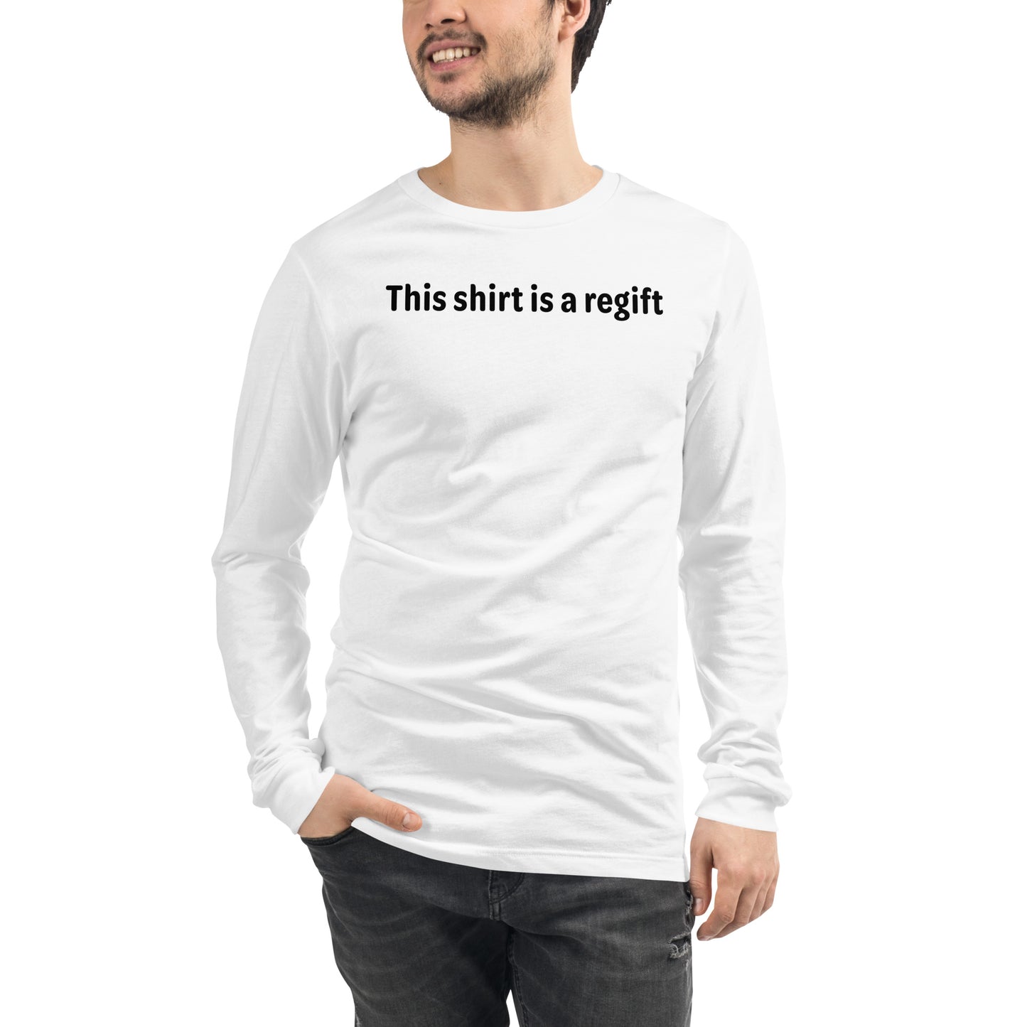 This shirt is a regift - Black text - Mens Long Sleeve Tee