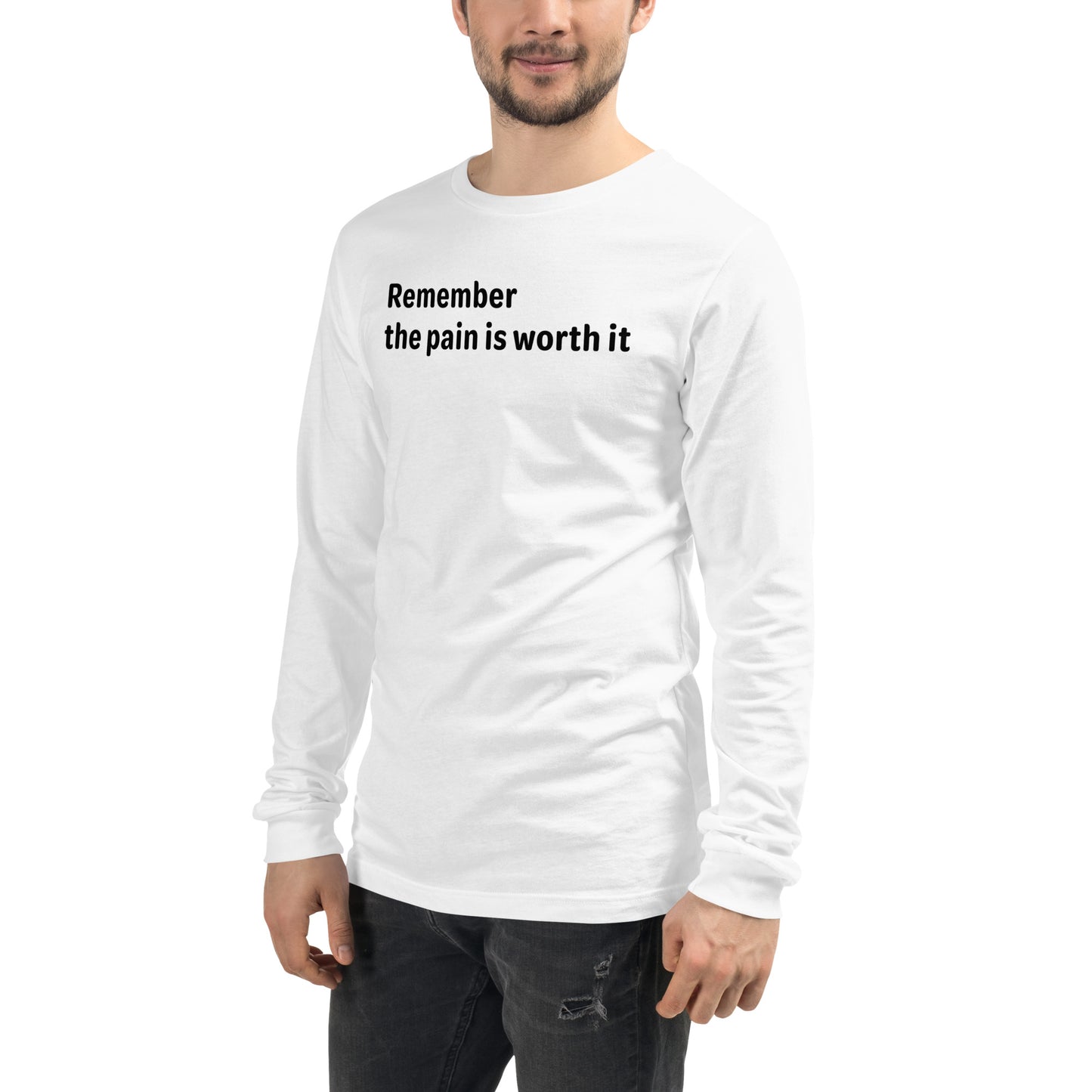 Pain is worth it - Black text - Mens Long Sleeve Tee