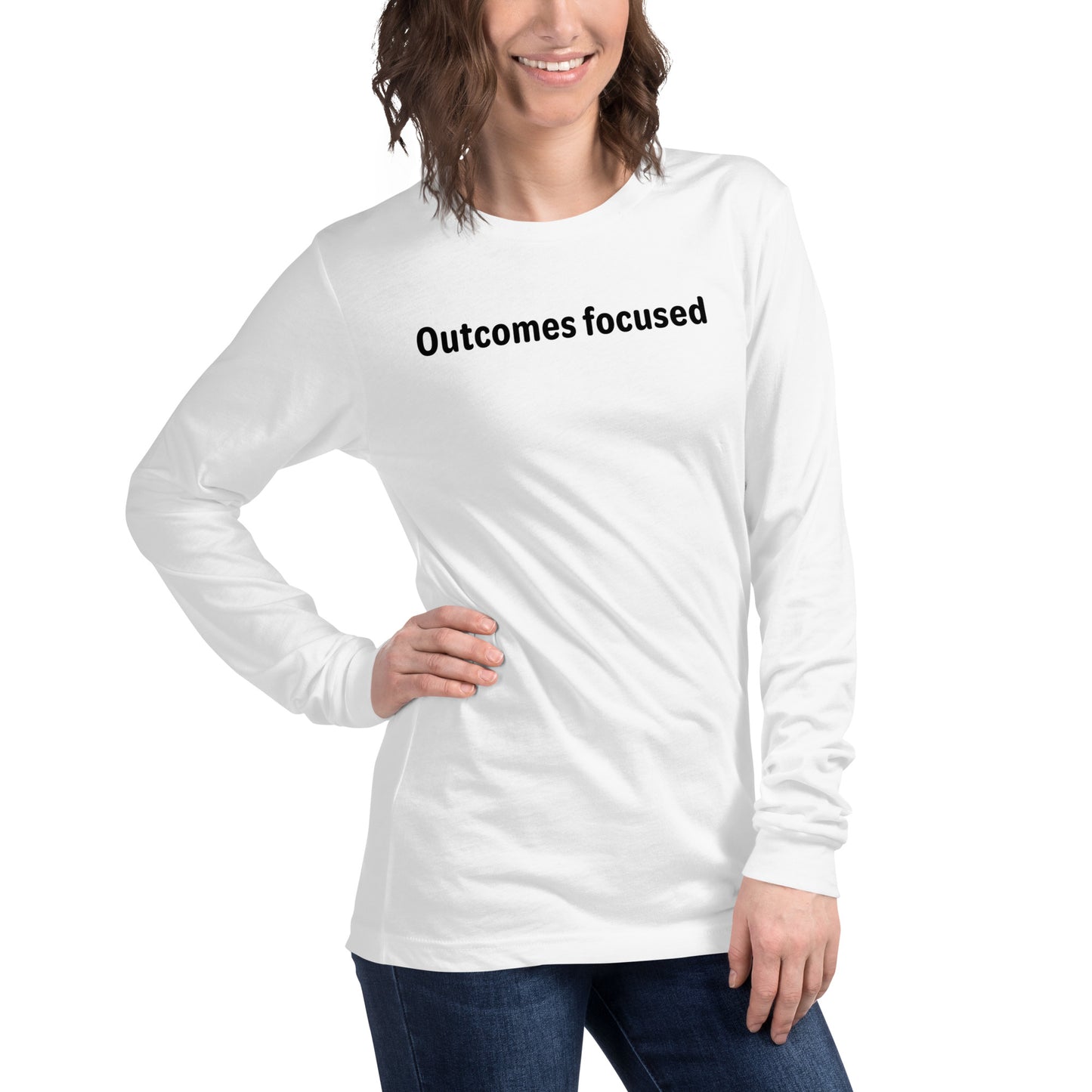 Outcomes focused - Black text - Womens Long Sleeve Tee