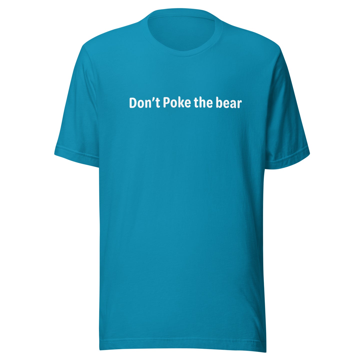 Don't poke the bear - White Text - Mens T-Shirt