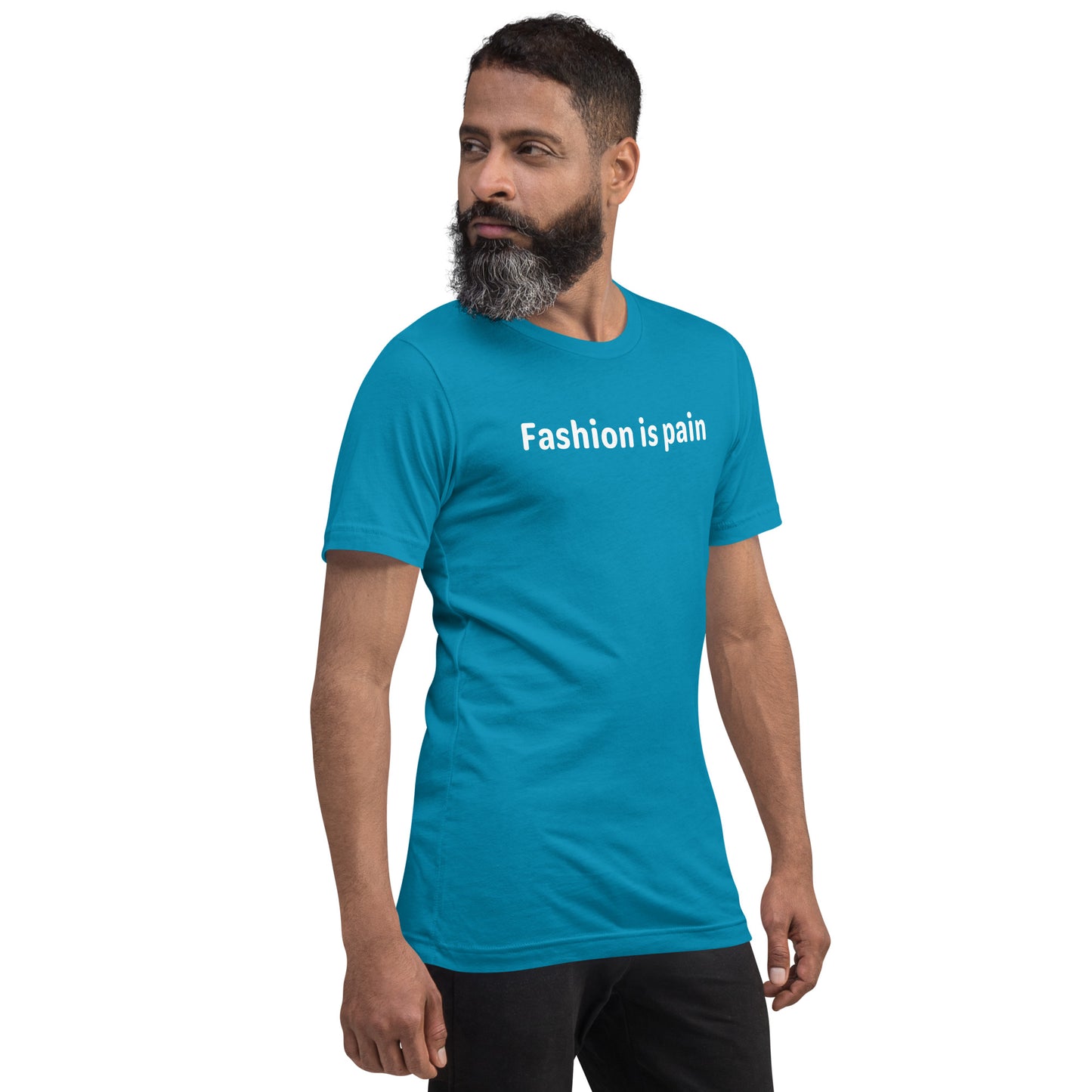 Fashion is pain - White Text - Mens T-Shirt