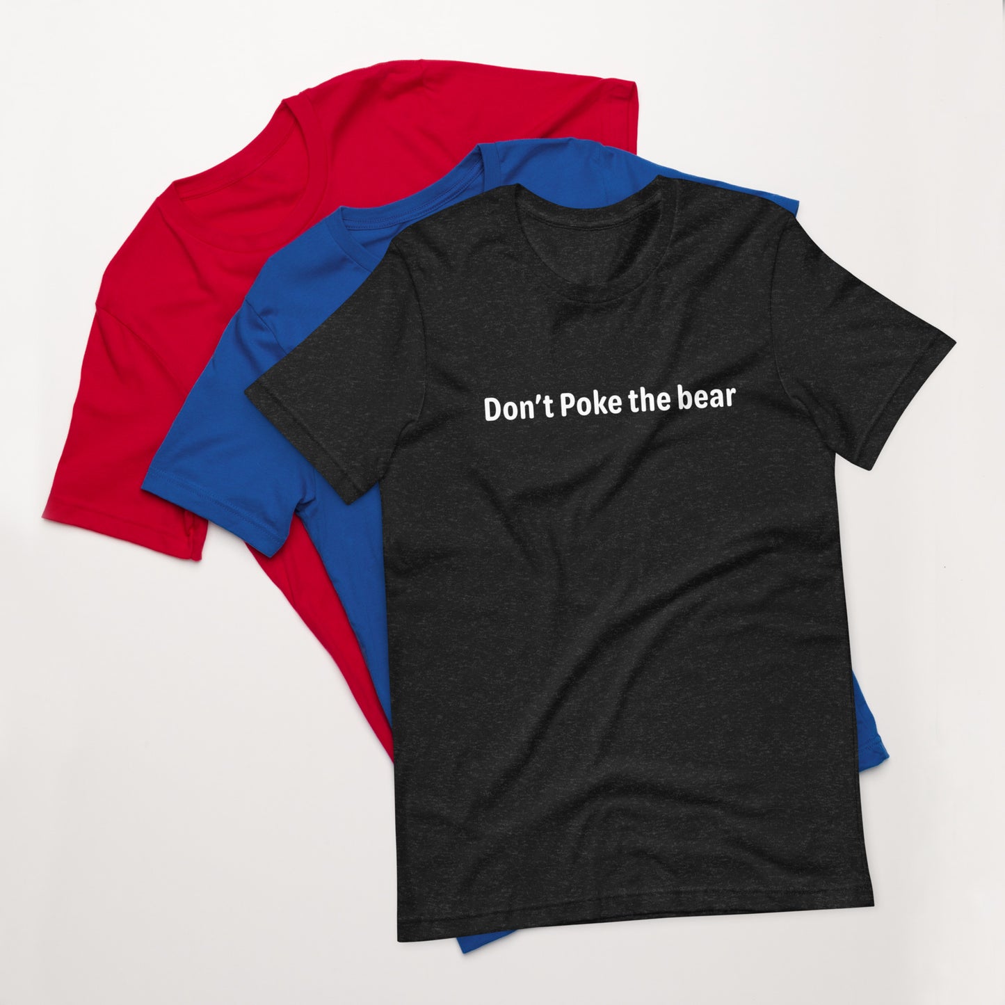 Don't poke the bear - White Text - Mens T-Shirt