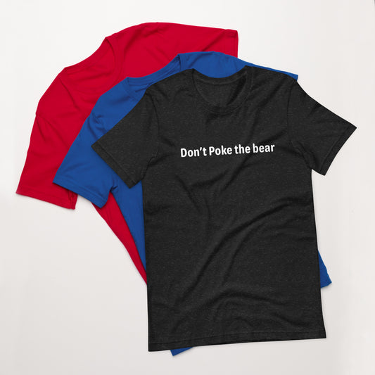 Don't poke the bear - White Text - Mens T-Shirt