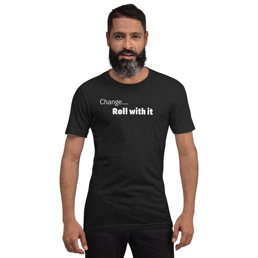 Change roll with it - White Text - Mens T-Shirt