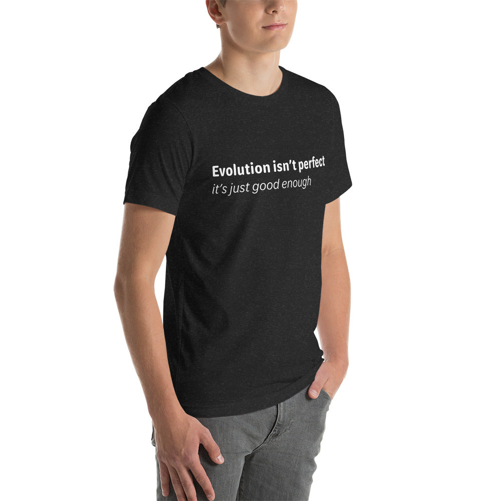 Evolution isn't perfect - White Text - Mens T-Shirt