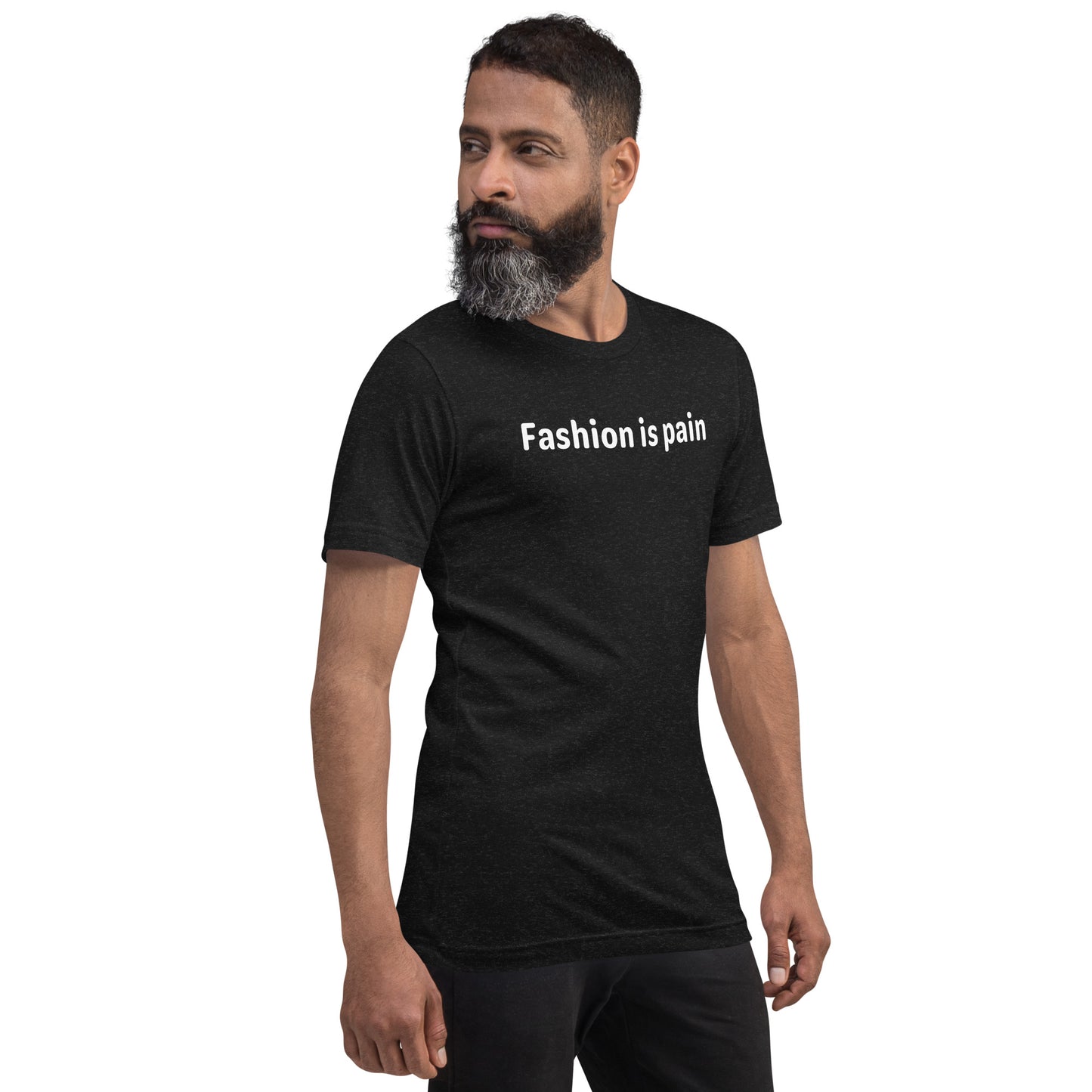 Fashion is pain - White Text - Mens T-Shirt