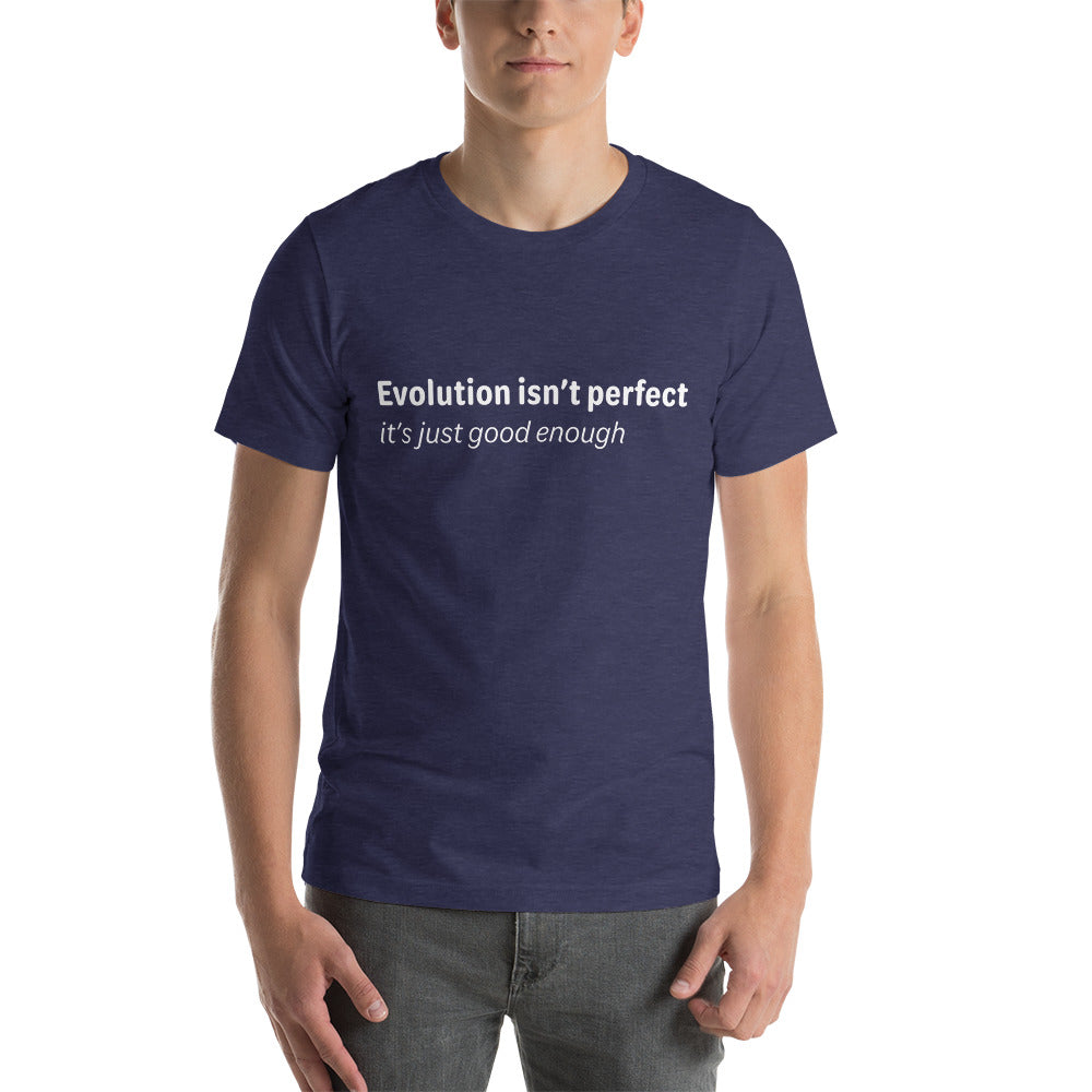 Evolution isn't perfect - White Text - Mens T-Shirt