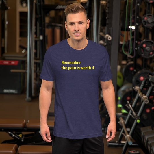 Pain is worth it - Yellow Text - Mens T-Shirt