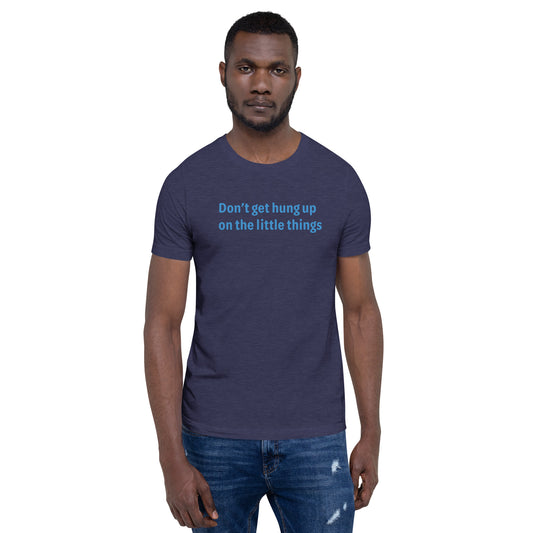 little things - Blue Text - Mens T-Shirt