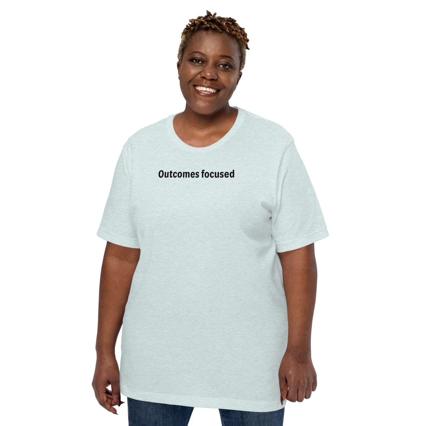 Outcomes focused - Black Text - Womens T-Shirt