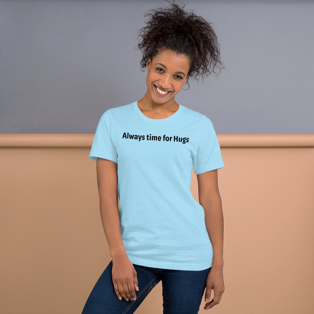 Always time for hugs - Black Text - Womens T-Shirt