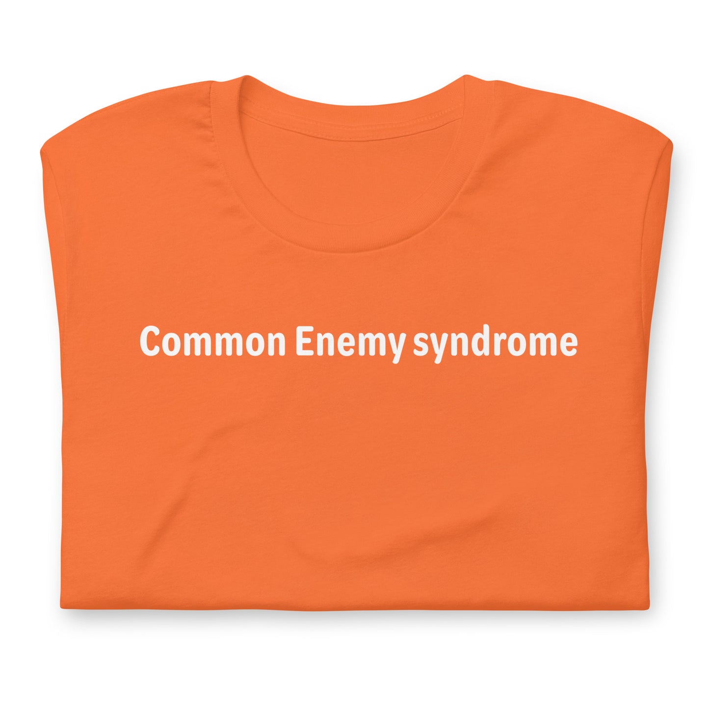 Common Enemy Syndrome - White Text - Womens T-Shirt