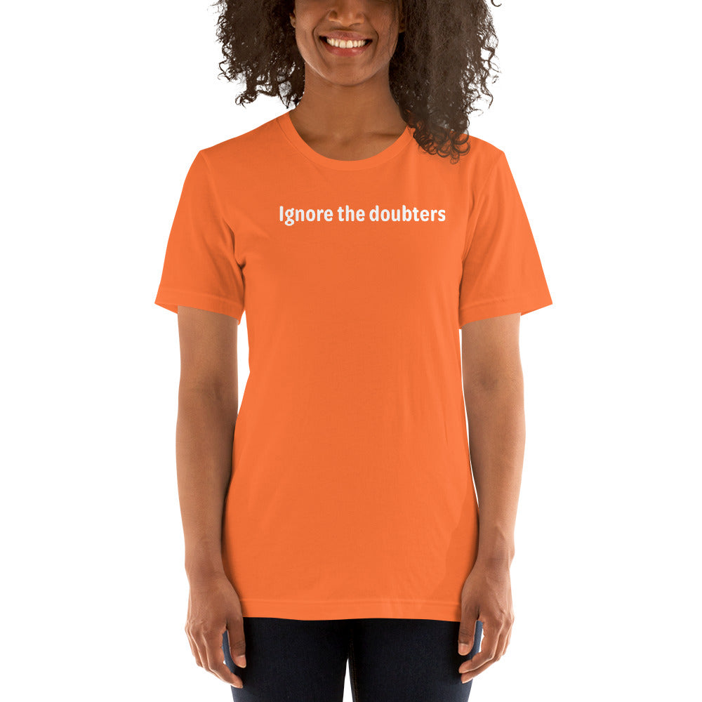 Ignore the doubters - White Text - Womens T-Shirt