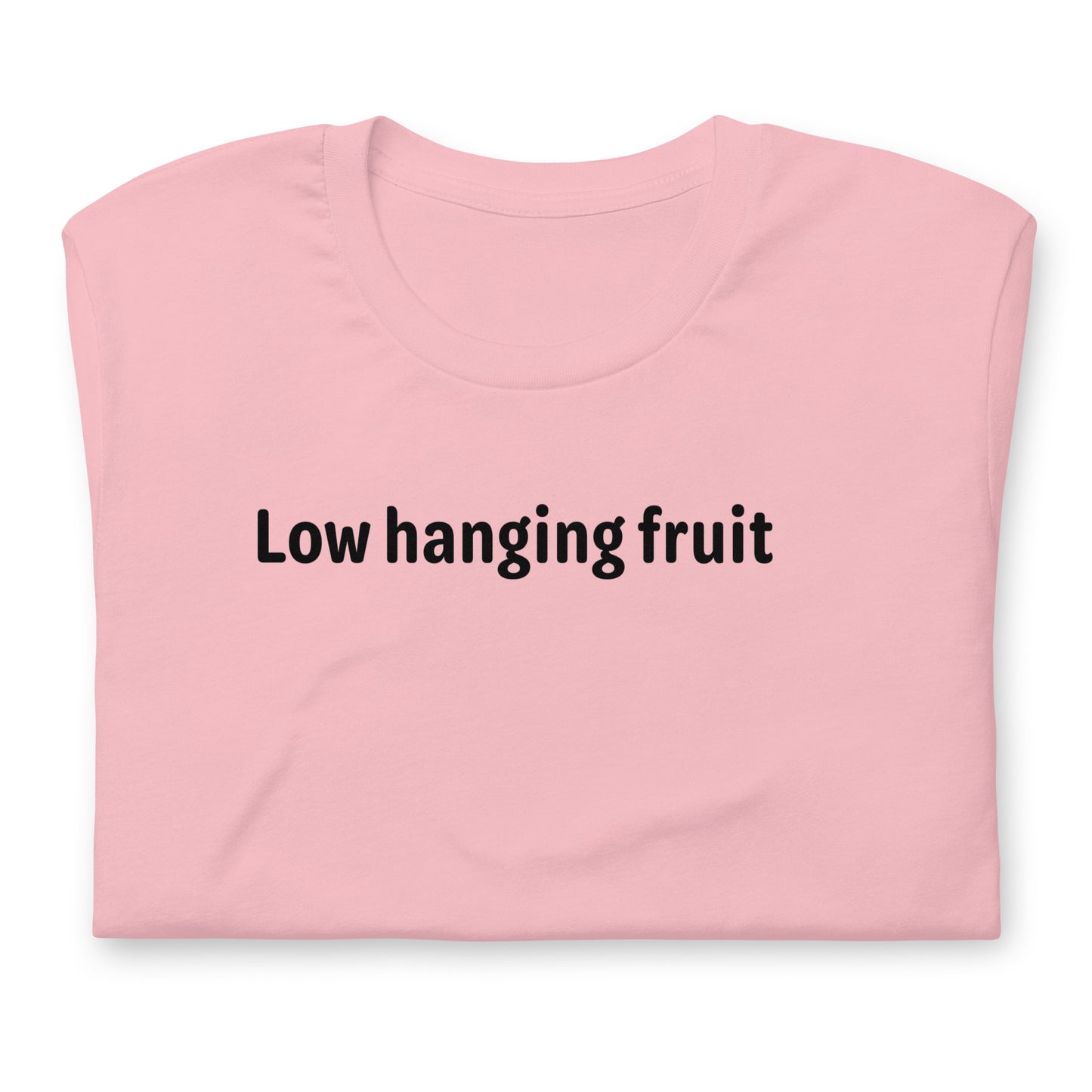 Low Hanging Fruit - Black Text - Womens T-Shirt